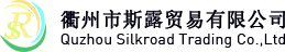 Quzhou Silkroad Trading Co.,Ltd